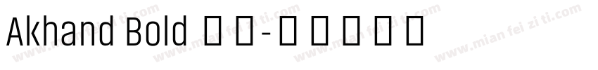Akhand Bold 粗体字体转换